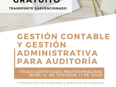 Curso 2021: Gestión Contable y Gestión Administrativa para Auditoria | Certificado de Profesionalidad Nivel III